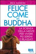 Felici come un Buddha