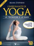 L'insegnante di yoga. Le tecniche e le basi: 1