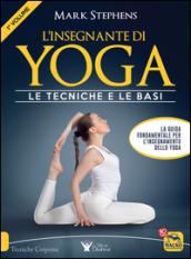 L'insegnante di yoga. Le tecniche e le basi: 1