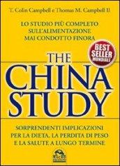 The China study. Lo studio più completo sull'alimentazione mai condotto finora