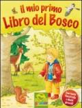 Il mio primo libro del bosco. Libro pop-up. Ediz. illustrata