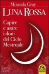 LUNA ROSSA. CAPIRE E USARE I DONI D