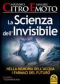 La scienza dell'invisibile. Nella memoria dell'acqua i farmaci del futuro