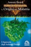 Psico-bio-genealogia. Le origini della malattia. L'approccio degli archetipi primari