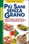 Più sani senza grano