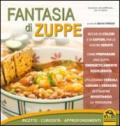 Fantasia di zuppe. Ricette, curiosità, approfondimenti