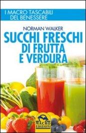 Succhi freschi di frutta e verdura