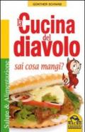 La cucina del diavolo. Sai cosa mangi?