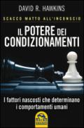 Il potere dei condizionamenti