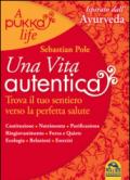 Una vita autentica. A pukka life