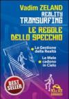 Reality transurfing. Le regole dello specchio: La gestione della realtà-Le mele cadono in cielo