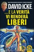 E la verità vi renderà liberi