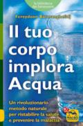 Il tuo corpo implora l'acqua