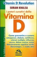 I poteri curativi della vitamina D. Vitamin D revolution