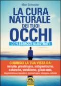 La cura naturale dei tuoi occhi