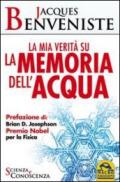 La mia verità sulla memoria dell'acqua