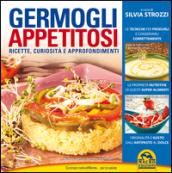 Germogli appetitosi. Ricette, curiosità e approfondimenti