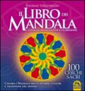 Il libro di Mandala. Energia, meditazione e guarigione