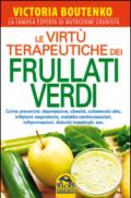 Le virtù terapeutiche dei frullati verdi