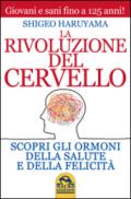 La rivoluzione del cervello