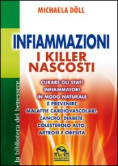 Infiammazioni. I killer nascosti