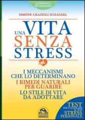 Una vita senza stress