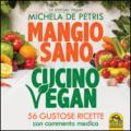 Mangio sano, cucino vegan