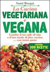 La cucina vegetariana e vegana