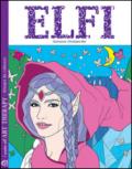 Elfi. I quaderni dell'art therapy. 100 disegni da colorare