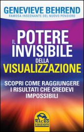 Il potere invisibile della visualizzazione