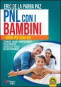 Pnl con i bambini. Guida per genitori