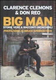 Big Man. Storie vere & racconti incredibili