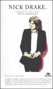 Nick Drake. Journey to the stars. Testi commentati