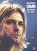 Cobain. Più pesante del cielo