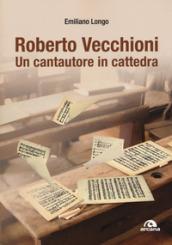 Roberto Vecchioni. Un cantautore in cattedra