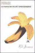 Peeled. La storia dei Velvet Underground