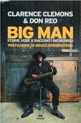 Big Man. Storie vere & racconti incredibili