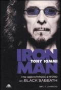 Iron man. Il mio viaggio tra paradiso & inferno con i Black Sabbath