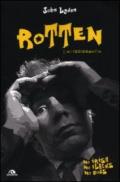 Rotten. L'autobiografia. No irish, no blacks, no dogs