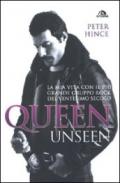 Queen unseen. La mia vita con il più grande gruppo rock del ventesimo secolo