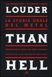 Louder than Hell. La storia orale del metal