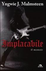 Implacabile. Il memoir