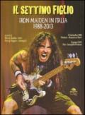Il settimo figlio. Iron Maiden in Italia 1988-2013