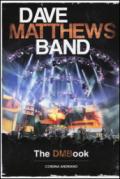 Dave Matthews Band. The DMBook