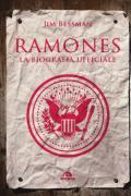 Ramones. La biografia ufficiale