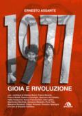 1977. Gioia e rivoluzione