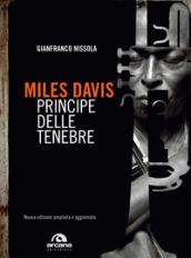 Miles Davis. Principe delle tenebre