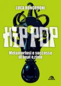 HIP HOP. METAMORFOSI E SUCCESSO DI BEAT E RIME