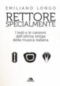 RETTORE SPECIALMENTE