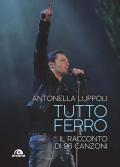 Tutto Ferro. Il racconto di 96 canzoni